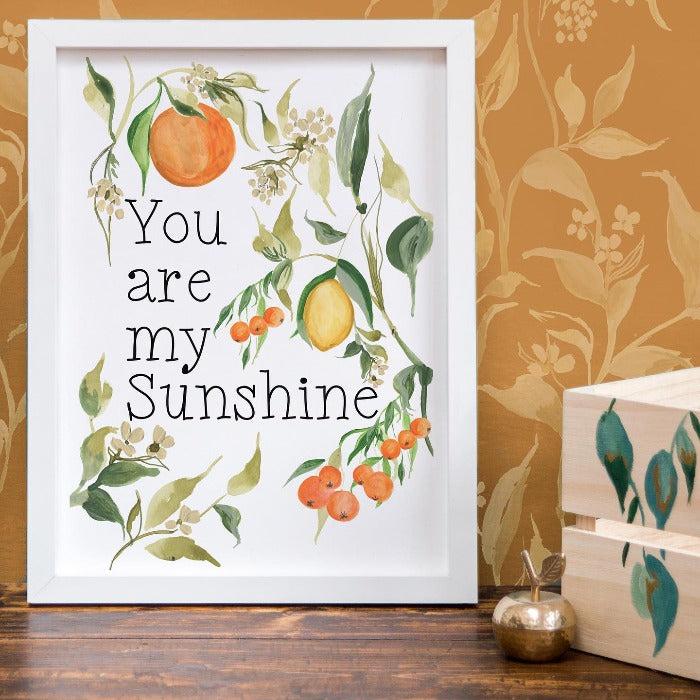 You Are My Sunshine - A4 Print